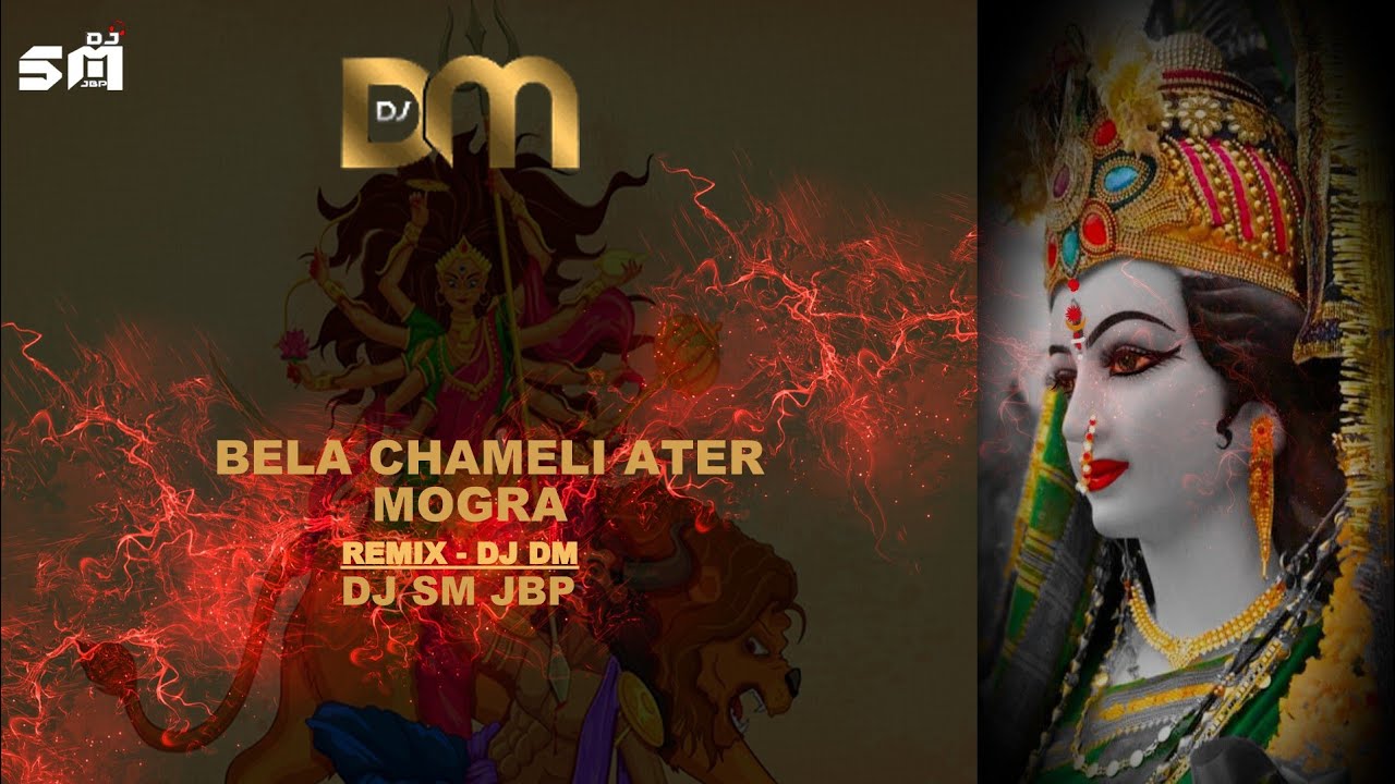Bela chameli atar mogra // DJ DM  DJ SM JBP Full Bass Mix Top DM Mixing