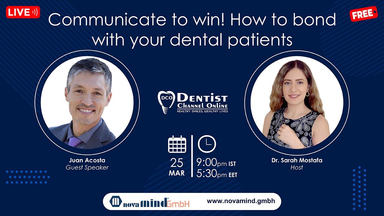 Communicate to win! How to bond with your dental patients