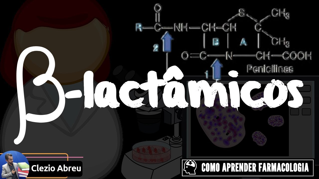 ANTIBI&Oacute;TICO BETA-LACT&Acirc;MICOS - RESIST&Ecirc;NCIA BACT&Eacute;RIANA
