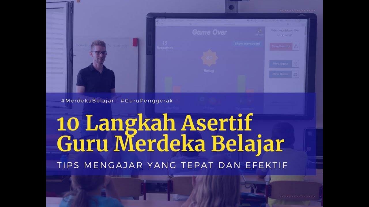 MERDEKA BELAJAR: 10 LANGKAH ASERTIF GURU MERDEKA BELAJAR