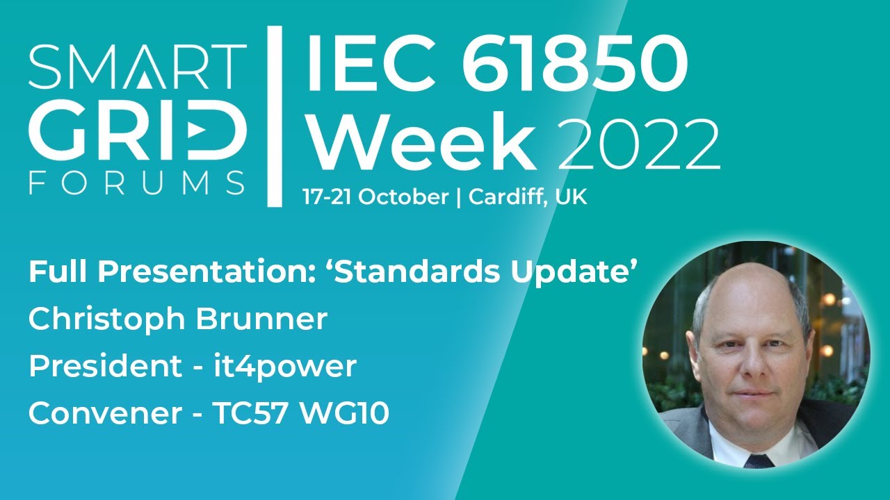 'Standards Update' by Christoph Brunner at IEC 61850 Week 2022