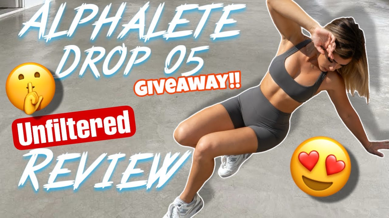 Alphalete DROP 05 Review (RAW & UNFILTERED) + HUGE GIVEAWAY 