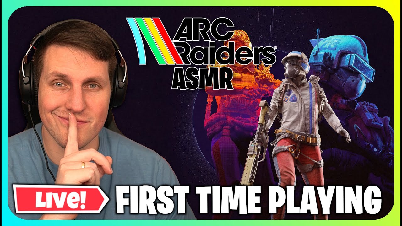 (ASMR) First Time Playing Arc Raiders! (Controller Sounds)