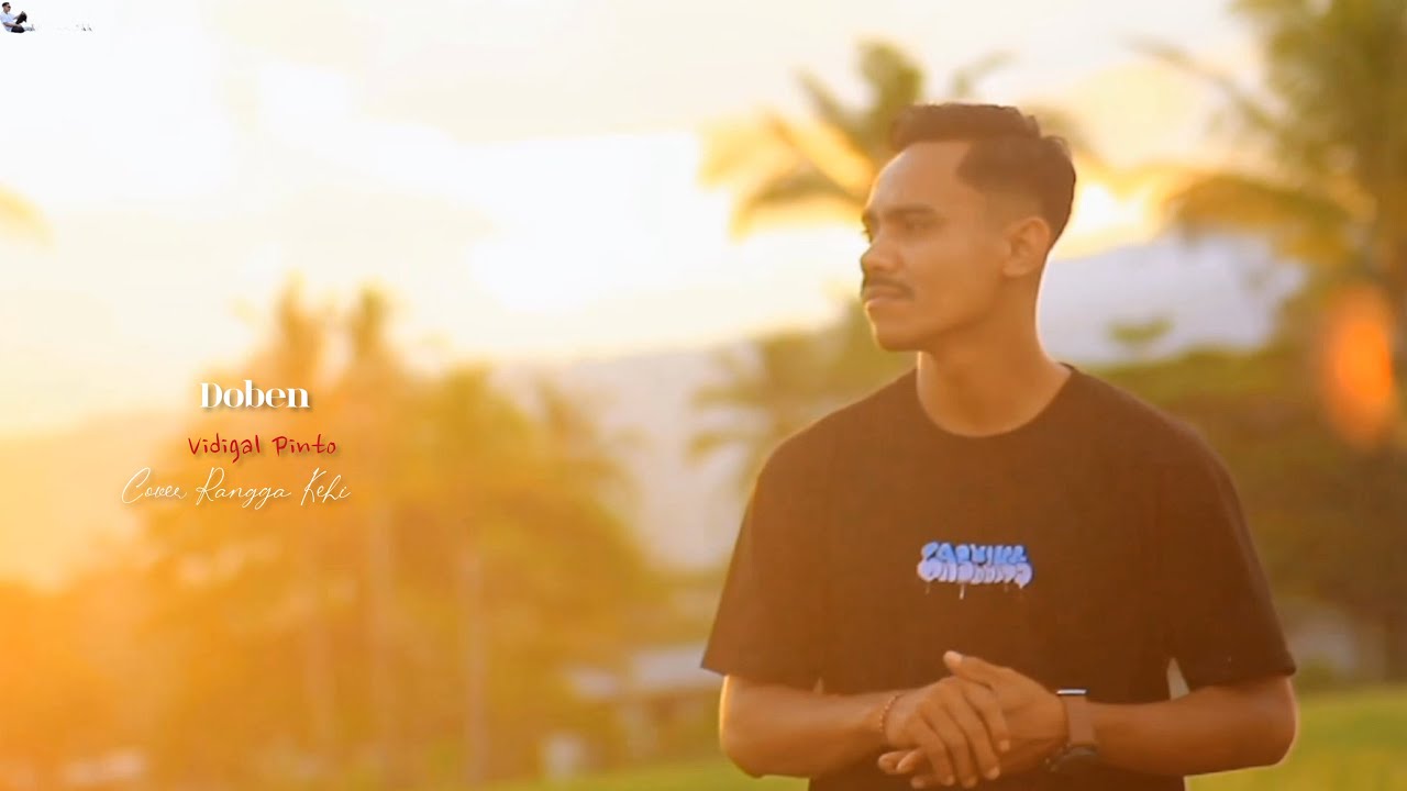 DOBEN // COVER RANGGA KEHI (Vidigal Pinto)