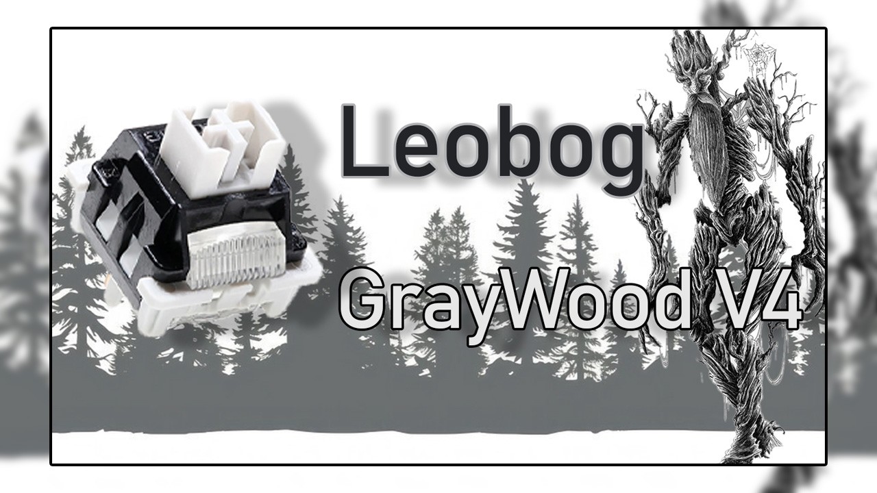 Leobog GrayWood V4 Линейные свичи