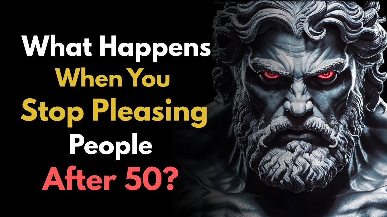 What Happens When You STOP Trying to Please People After 50? | Stoic Psychology