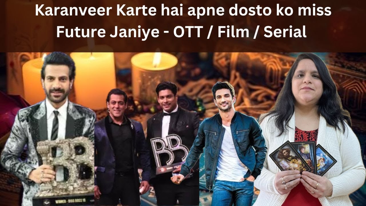 Karanveer Mehra Future After Big Boss 18 - Tarot Reading - Chum Darang - Miss Sushant Singh Rajput