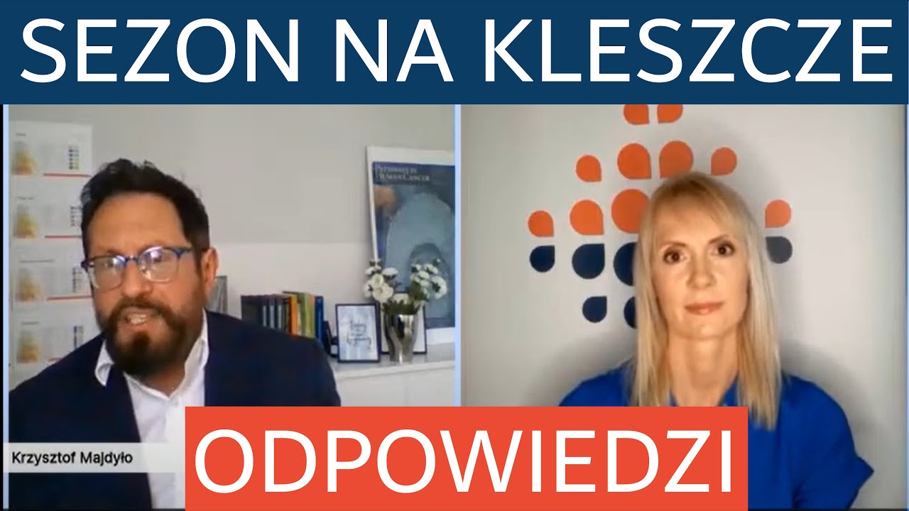Sezon na kleszcze. Rozmowa z doktorem Krzysztofem Majdyło, specjalistą w leczeniu boreliozy