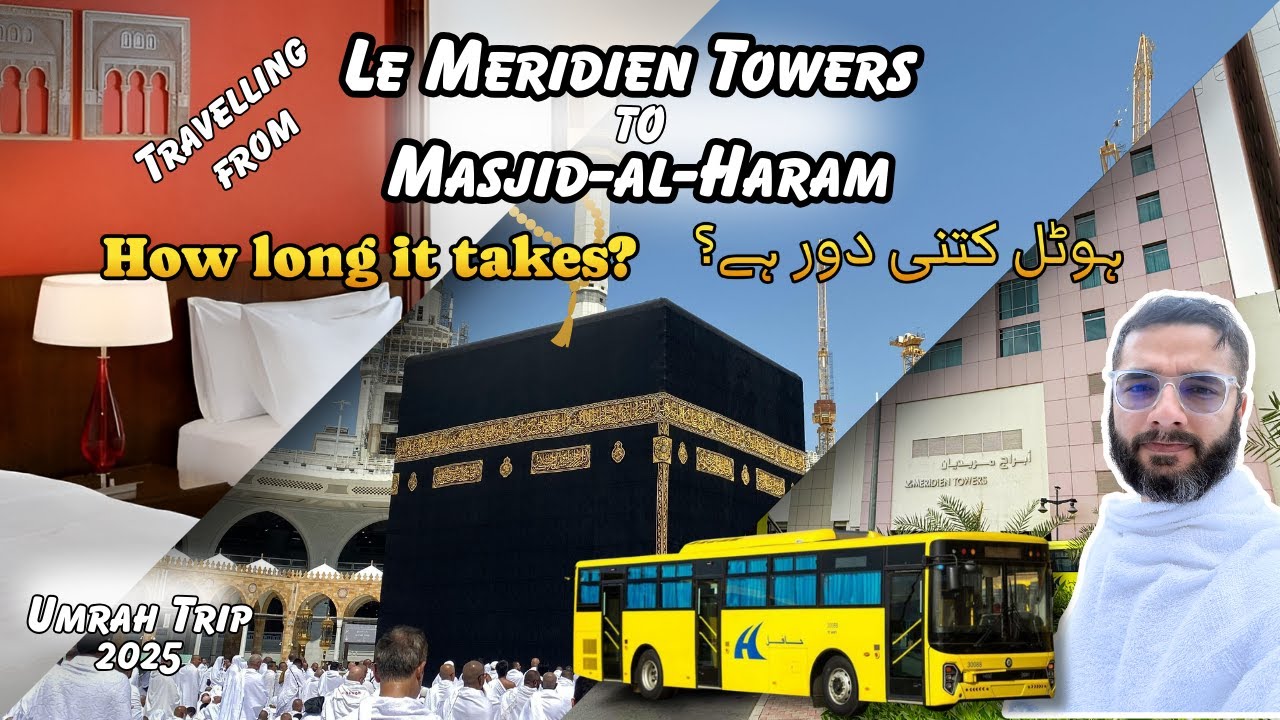 Le Meridien Towers to Haram Walk & Shuttle Time | Makkah Travel Vlog