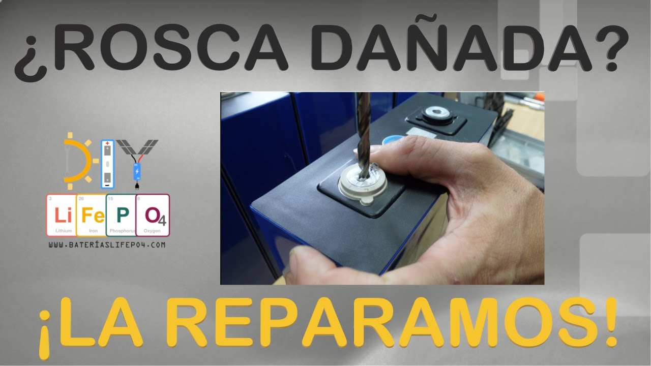 🔋DIY Baterías LiFePO4🔋  Cómo reparar la rosca dañada de una celda LiFePO4 pasando a rosca m8 👍