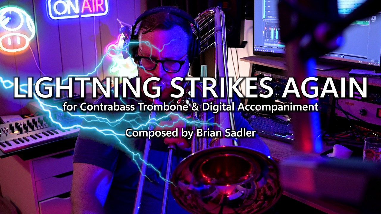 Contrabass Trombone Solo: Lightning Strikes Again by Brian Sadler