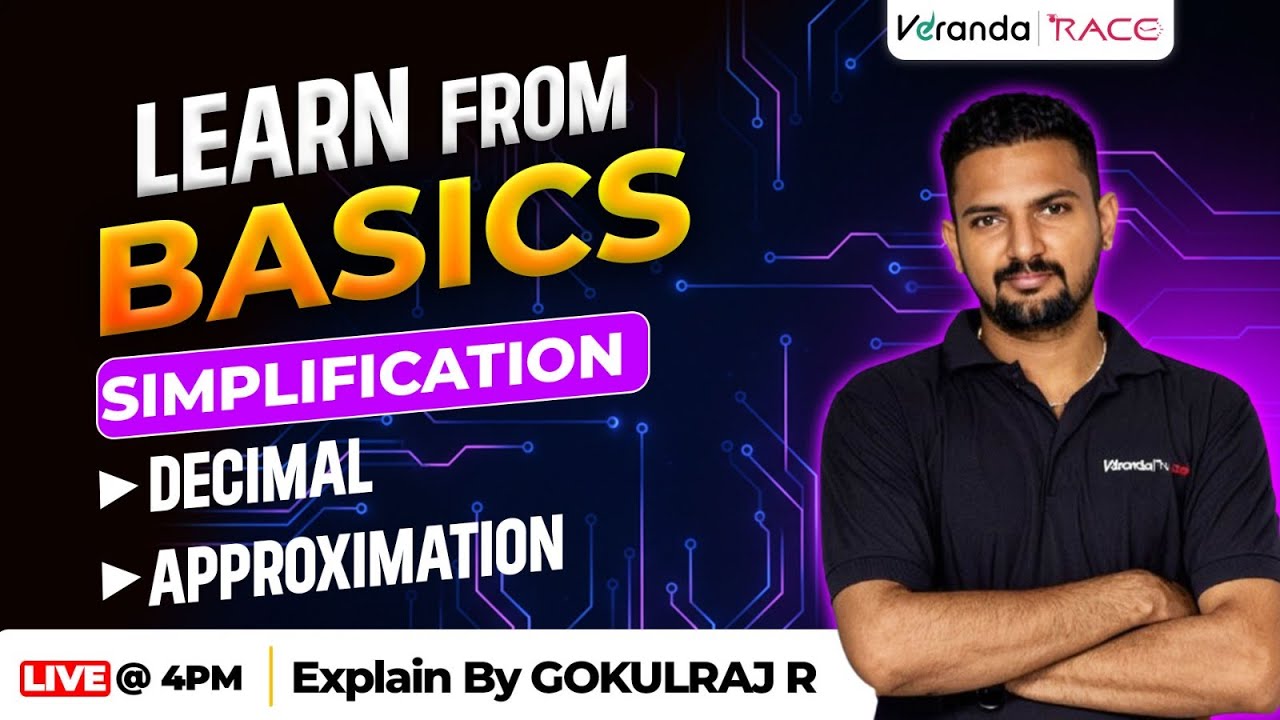 LEARN FROM BASICS |  SIMPLIFICATION | DECIMAL | ⁠APPROXIMATION | BY GOKULRAJ R SIR