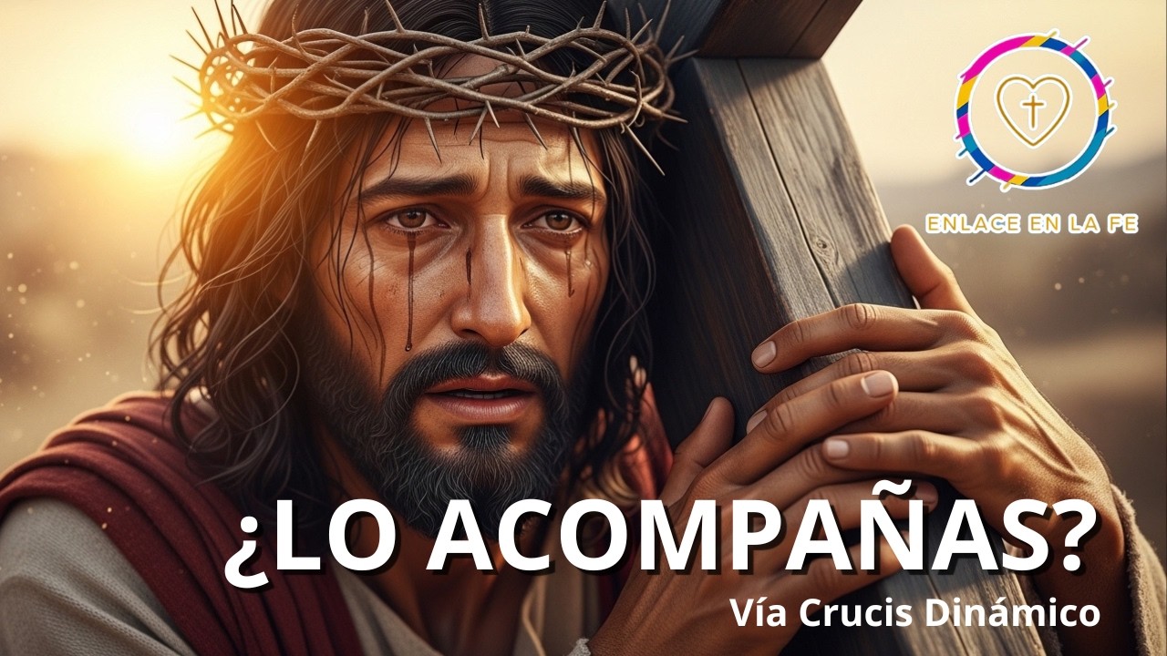 Viacrucis – Segundo Viernes de Cuaresma | ¿Caminarás con Él? ✝️