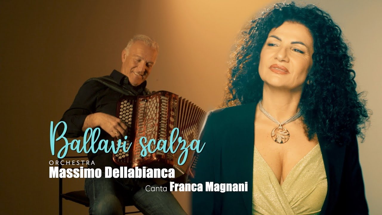 💖 Franca Magnani (Orchestra Massimo Dellabianca) - Ballavi scalza (Official video) | www.novalis.it