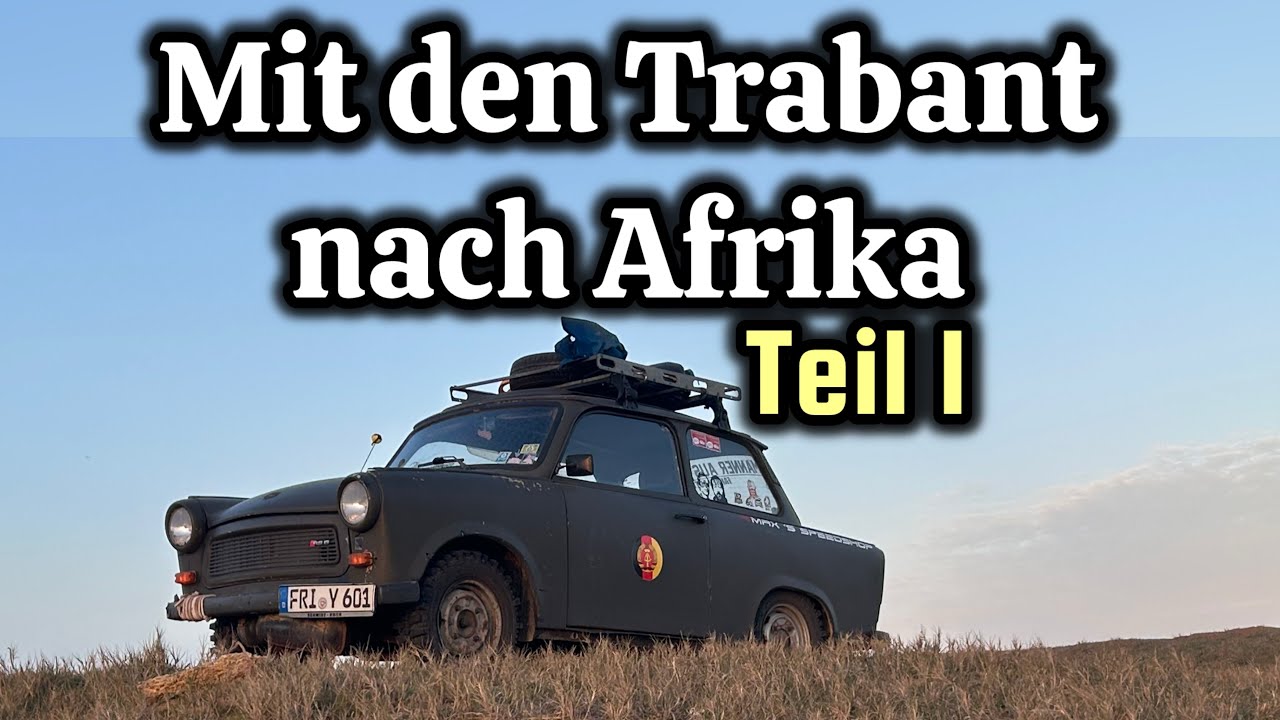 SCHNEESTURM in der Eiffel… Kommen wir HEILE da durch? | Mit dem Trabant nach Afrika Teil 1