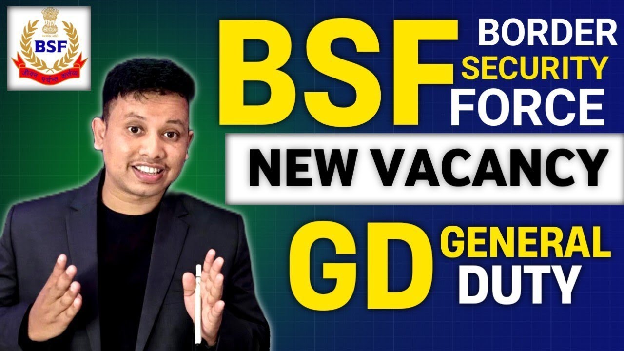 BSF Constable GD New Vacancy 2025 | BSF GD Recruitment 2025 | BSF Sports Person Recruitment 2025