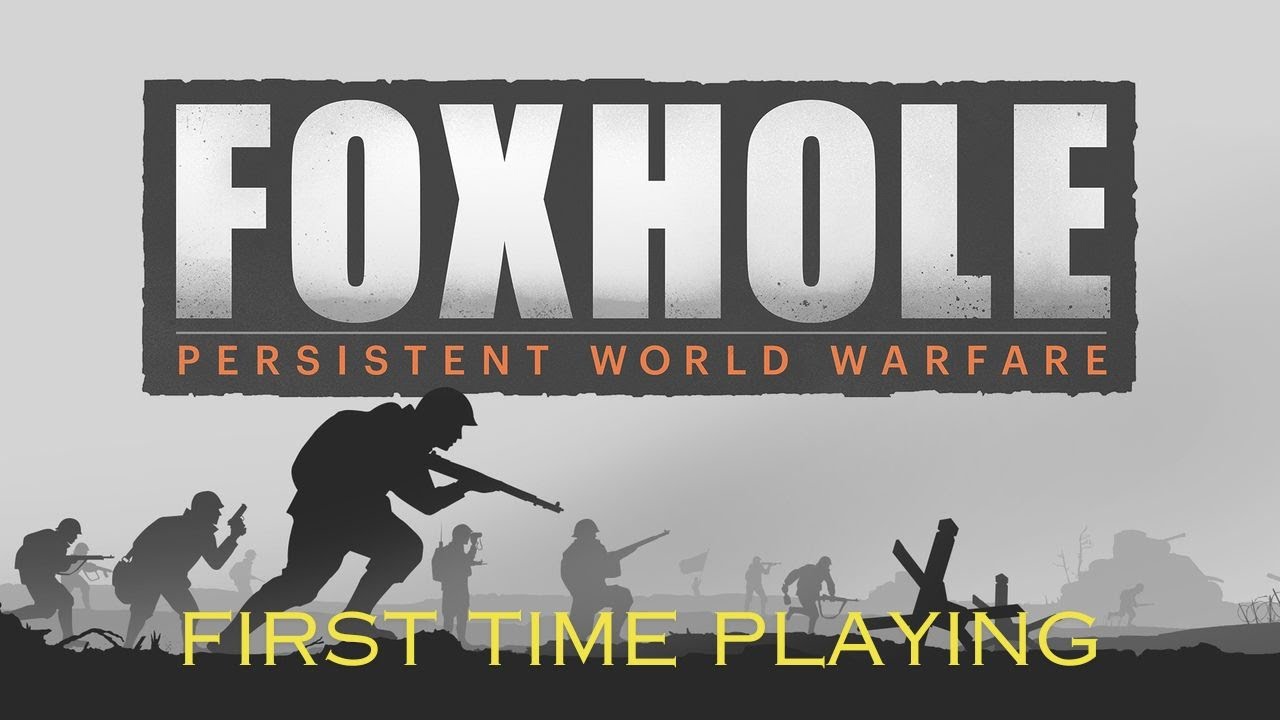 First Time Playing A Massive Multiplayer Persistent War Game | Foxhole