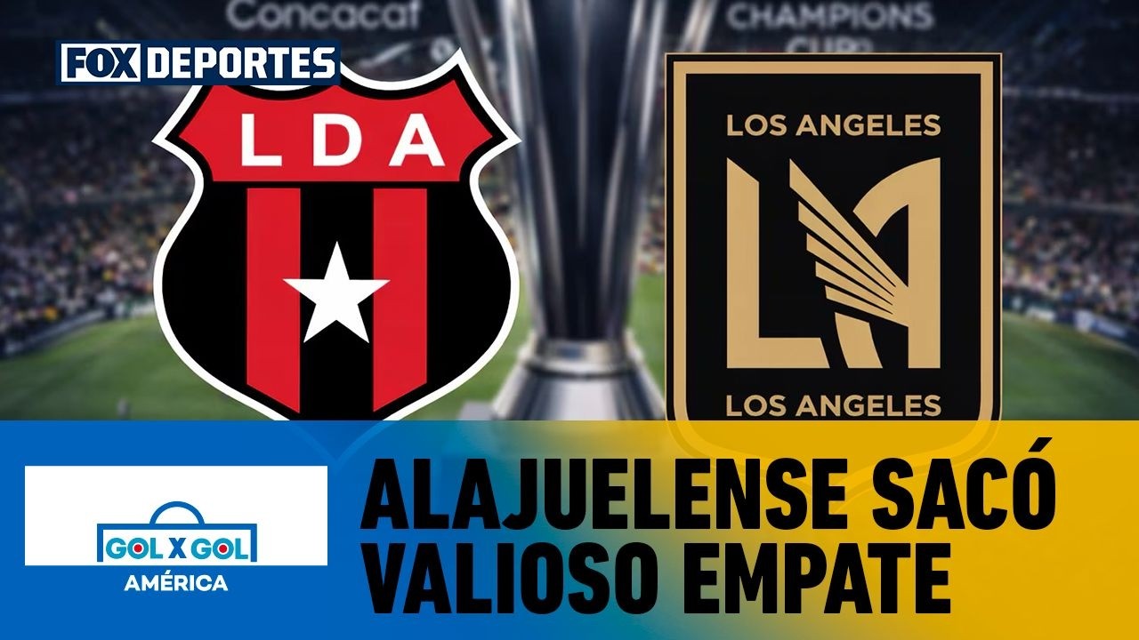🔥 LAFC VS ALAJUELENSE | El equipo centroamericano sacó un valioso empate | GolXGol
