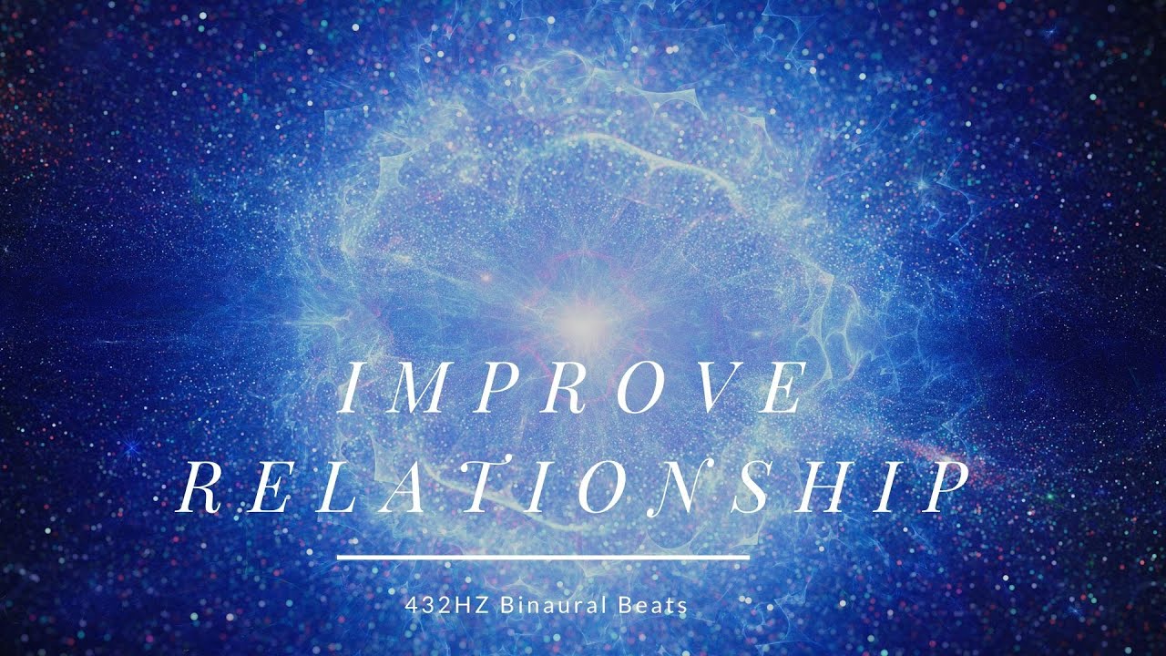 432 HZ -IMPROVE RELATIONSHIP WITH YOUR FAMILY - Binaural Beats