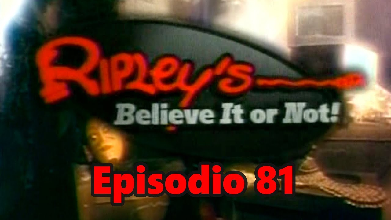 Aunque usted no lo crea de Ripley Ep. 81 (Espa&ntilde;ol Latino)