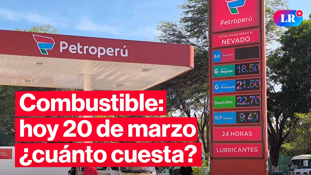 🔴¿CUÁNTO CUESTA? Precios de COMBUSTIBLES: gasolina, GLP y diésel HOY 20 de marzo Perú | #EnVivoLR