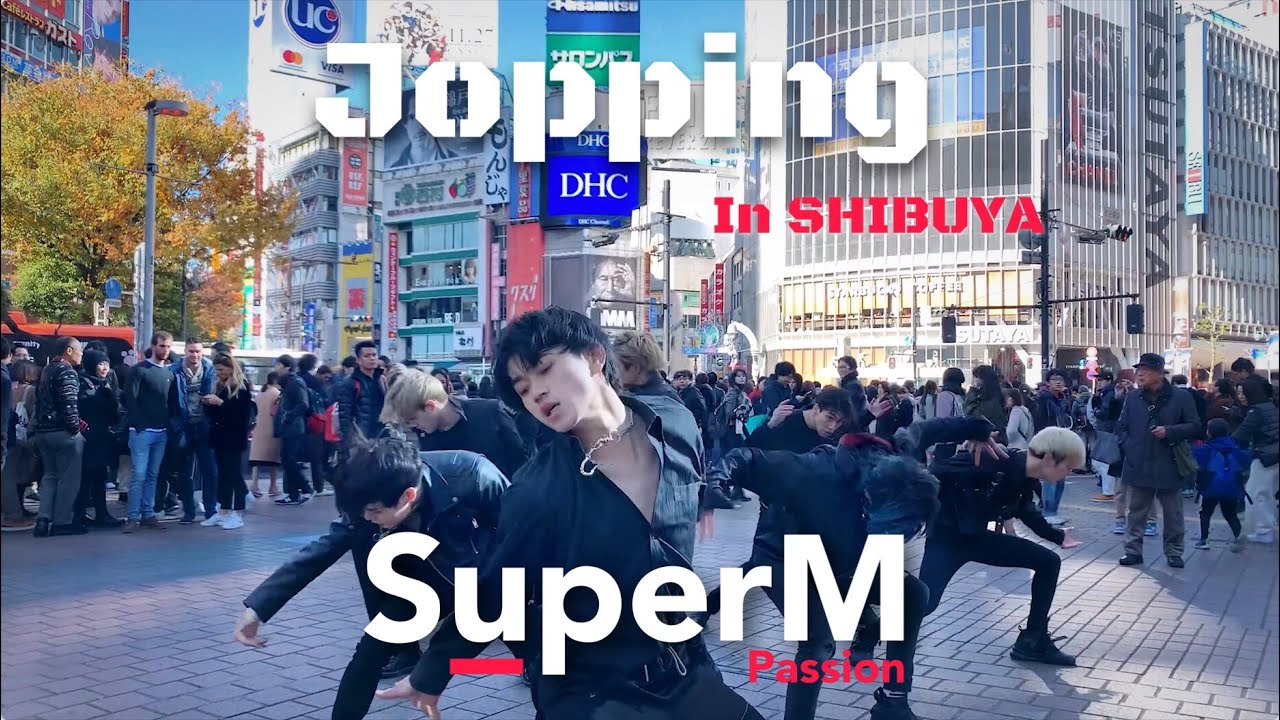 [KPOP IN PUBLIC] Jopping - SuperM Dance Cover By Passion In Shibuya Tokyo