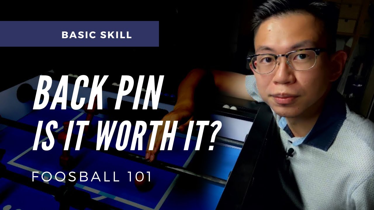BACK PIN — стоит ли оно того? | Foosball 101 (советы по настольному футболу)