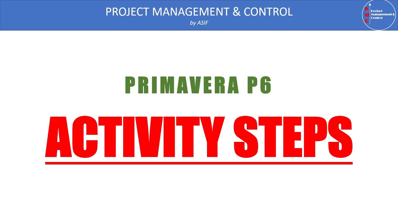 Activity Steps in Primavera