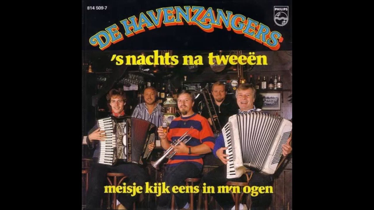 De Havenzangers  - Meisje kijk eens in m'n ogen