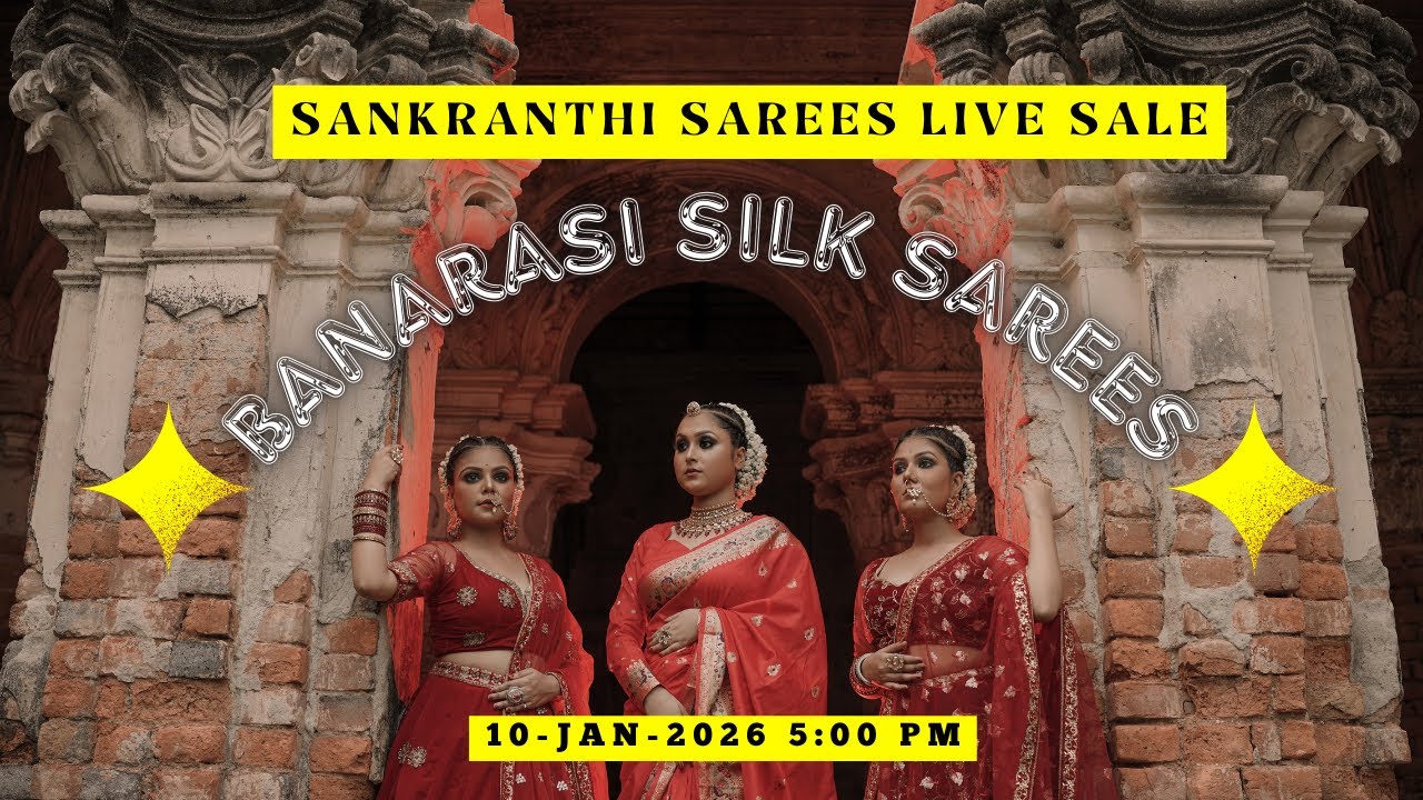 🔥 SANKRANTHI PATTU & BANARASI SAREES LIVE SALE! Starts 5 PM 10/01/26 🔥