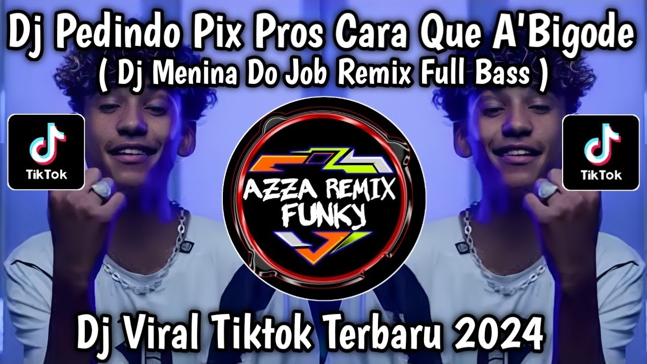 DJ MENINA DO JOB REMIX FULL BASS || DJ PEDINDO PIX PROS CARA QUE A'BIGODE VIRAL TIKTOK