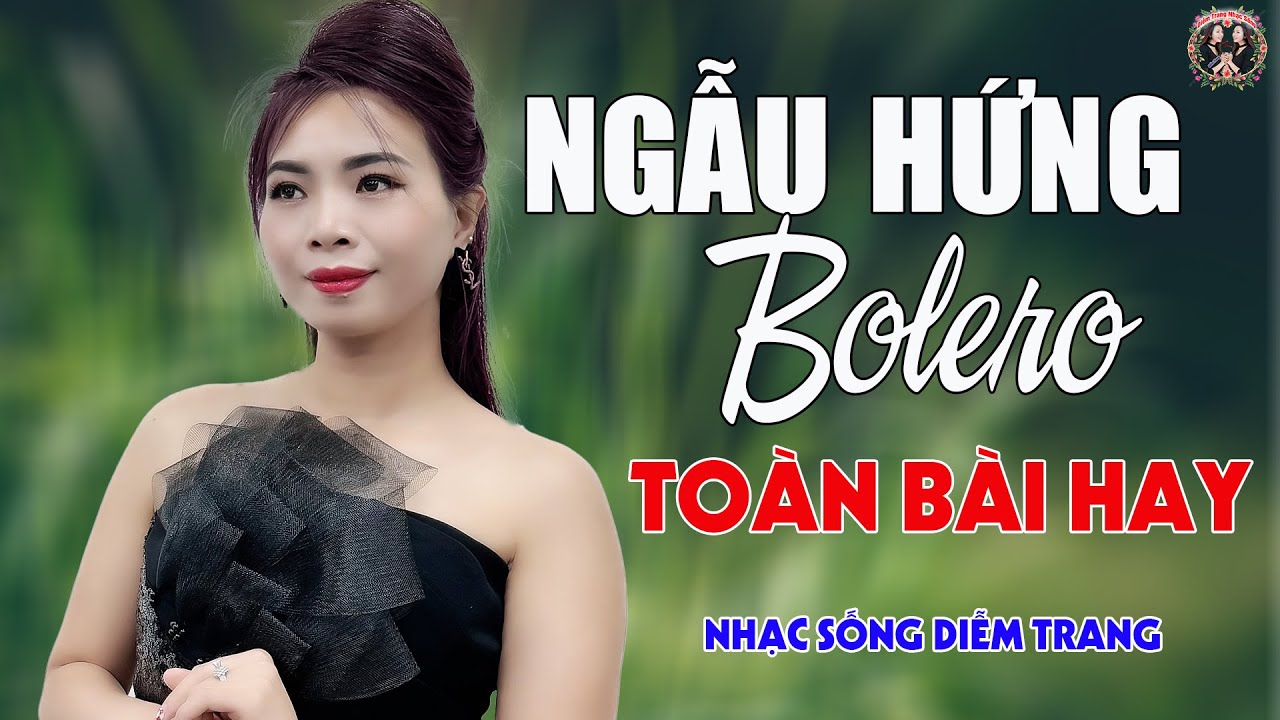 Ngẫu Hứng Bolero, Yêu Người Chung Vách ✨DIỄM TRANG - LK Nhạc Sống Trữ Tình VẠN NGƯỜI MÊ🔴TOÀN BÀI HAY