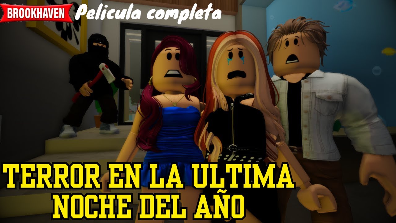 TERROR EN LA ULTIMA NOCHE DEL AÑO -Pelicula Completa|Mini Pelicula| Brookhaven rp🏡historia de roblox