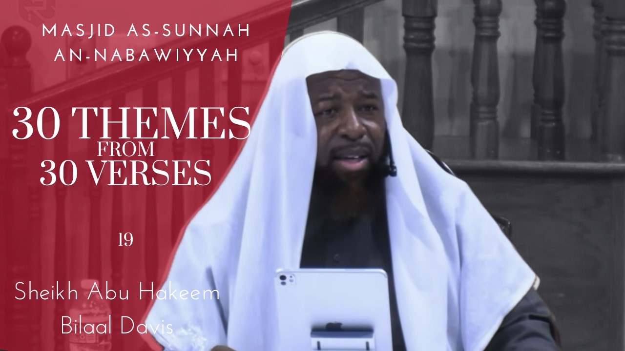 LIVE | 30 Themes from 30 Verses] | Sh Abu Hakeem Bilaal
