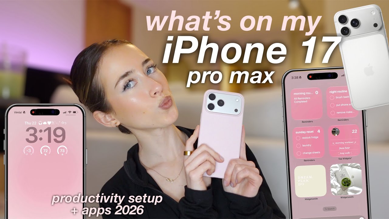 What&rsquo;s on my iPhone 17 Pro Max 2026 | productivity apps, widgets, aesthetic customization