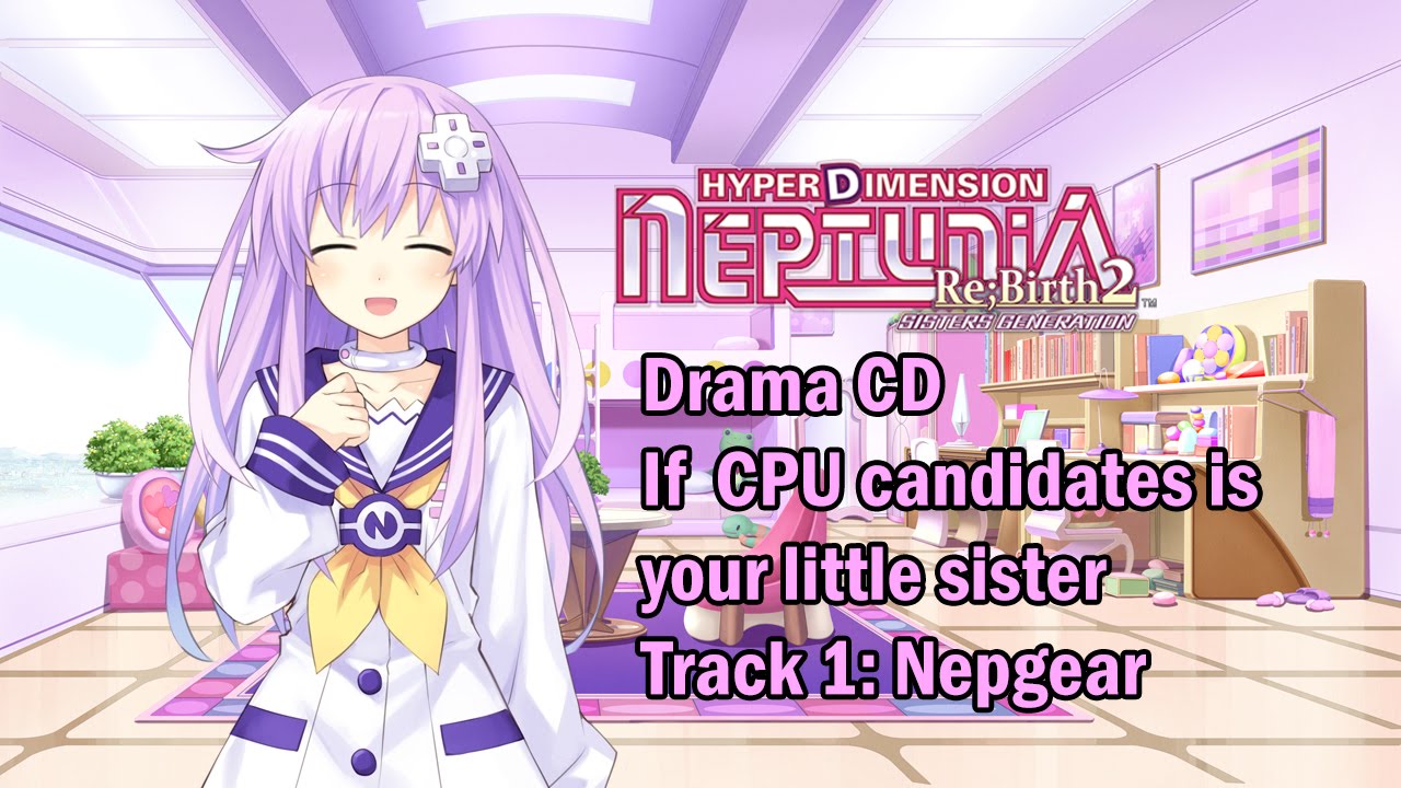 [Eng sub]Hyperdimension Neptunia Re;Birth2 Drama CD 1 - Nepgear (Visualized)