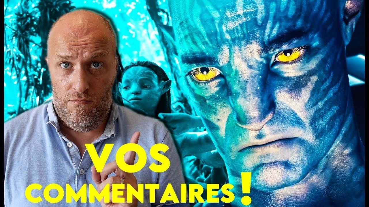 AVATAR 2 THE WAY OF WATER - Réponse aux commentaires ! (Spoilers)