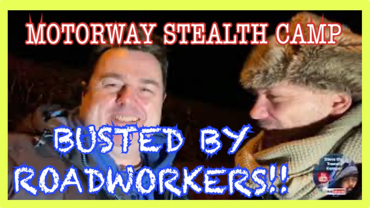 BUSTED! Stealth camping under a motorway bridge #stealthcampingalliance