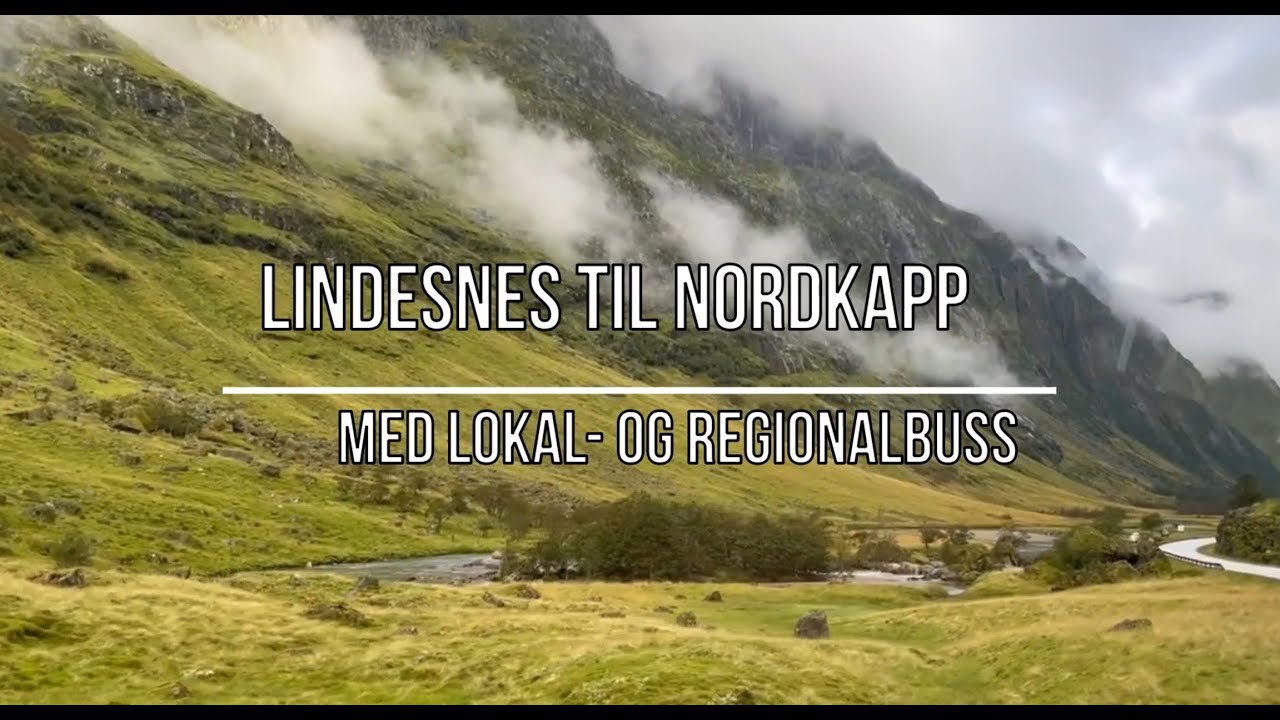 Lindesnes til Nordkapp med lokalbuss - episode 2
