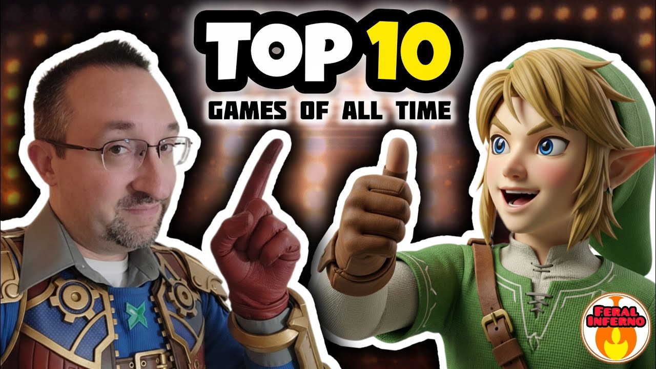 The FeralInferno Top 10 Greatest Video Games of All Time!