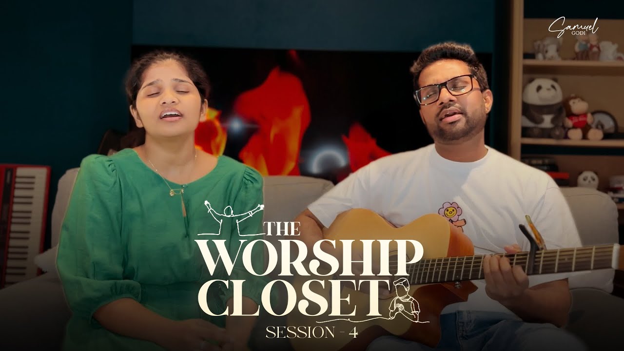 The Worship Closet - Session 4 | Nee Sannidhi Chalu (Cover) by Kristal & Samuel Godi