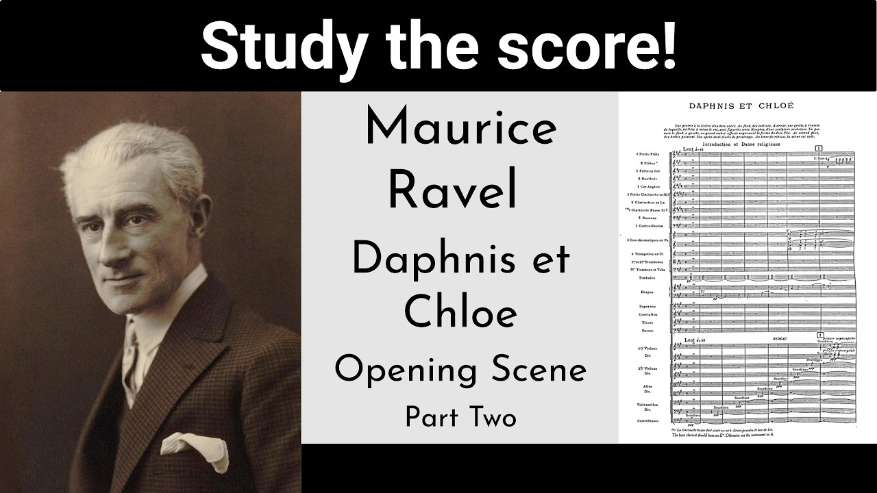 Ravel Daphnis et Chloe (Opening Scene) - Study the score Part 2