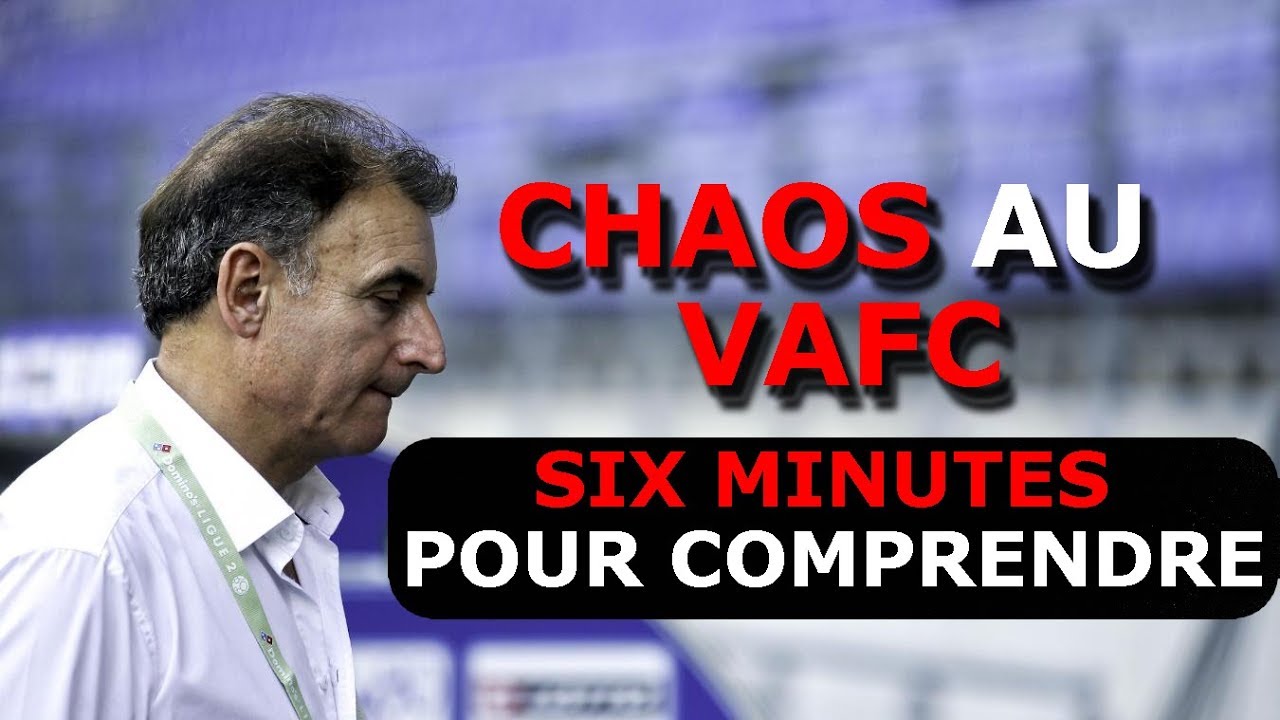 CHAOS AU VAFC !