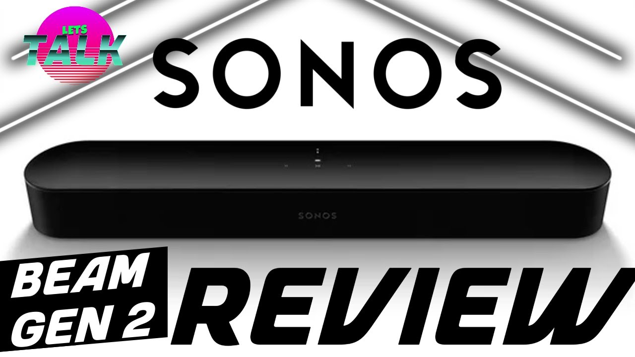 SONOS BEAM - GEN 2 2023 REVIEW - A lot of BANG for your Buck!