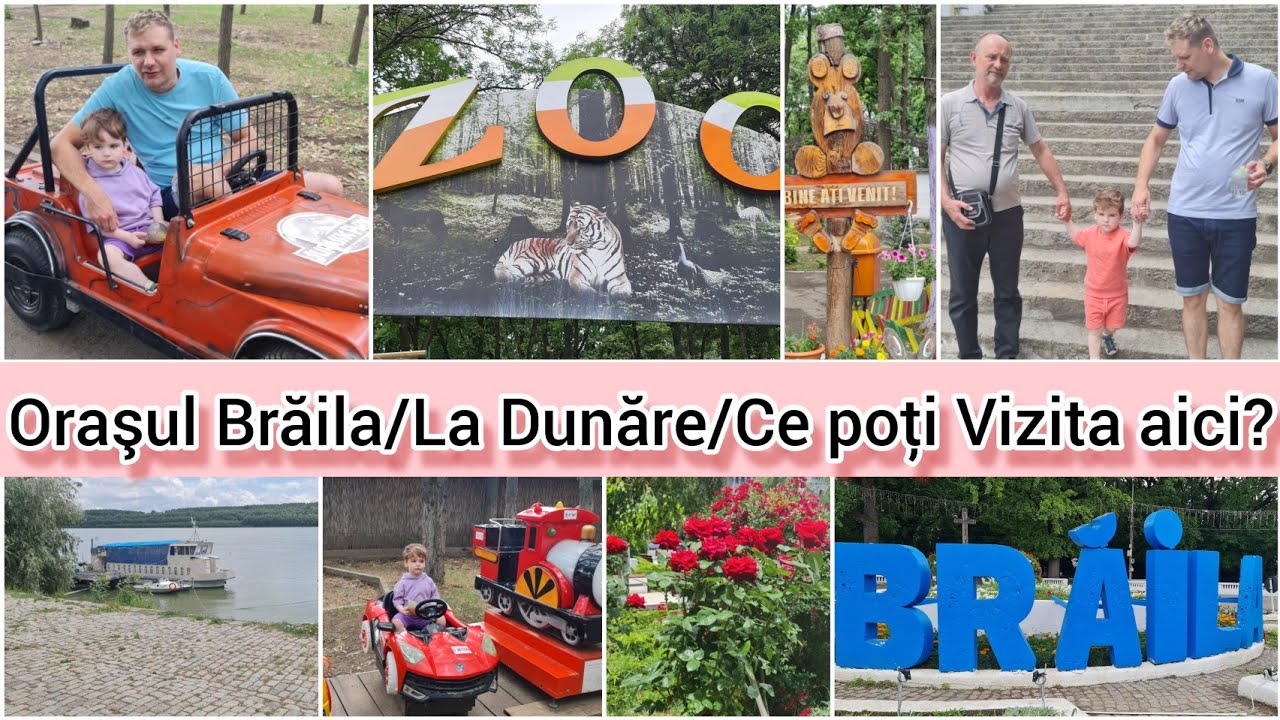 În Vizită la Brăila/ACASA LA ANDREI/La DUNĂRE/Zoo şi  multe altele cu CE POŢI Vizita AICI @Brăila