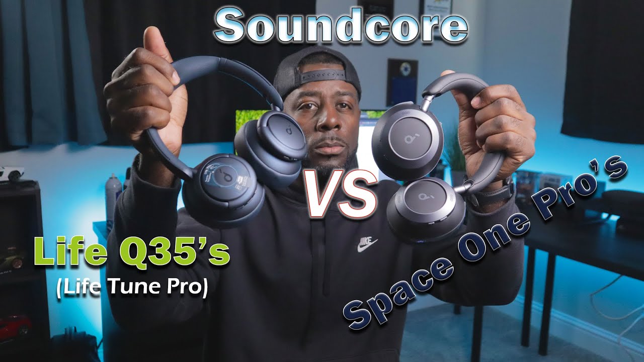Soundcore Space One Pro против Life Q35 (Life Tune Pro)!!