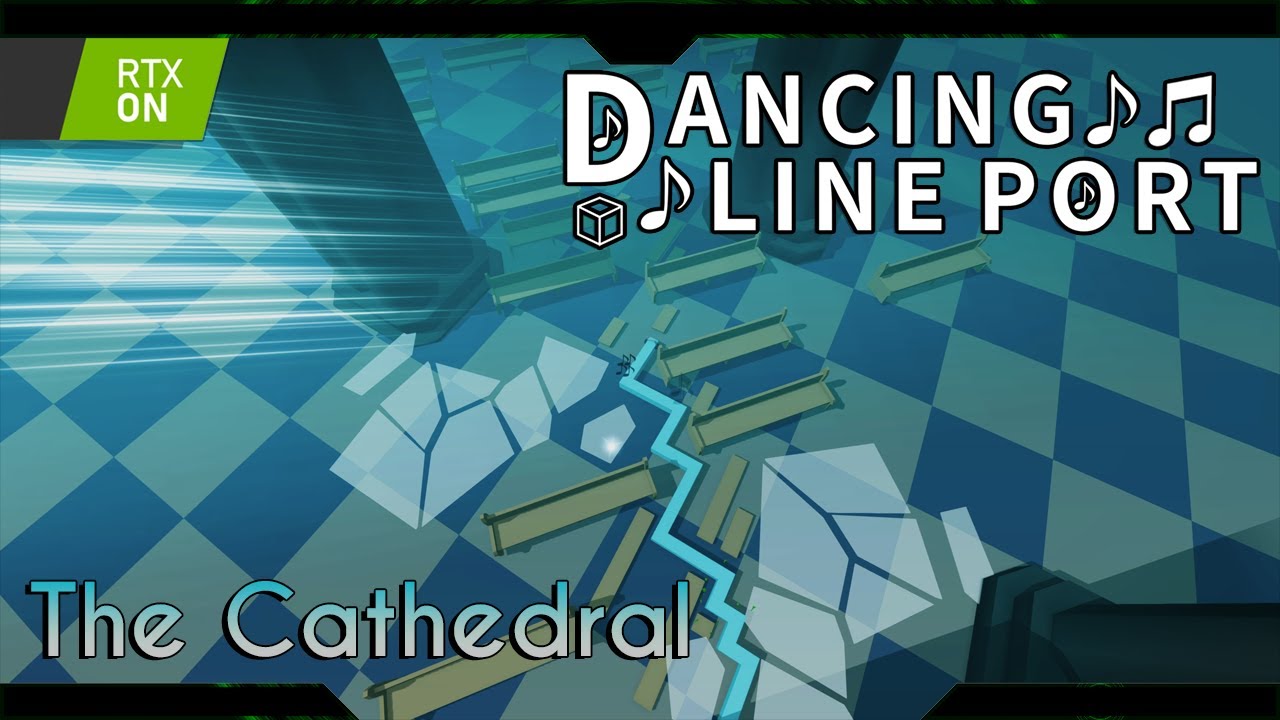 Dancing Line - The Cathedral (Post Processing)