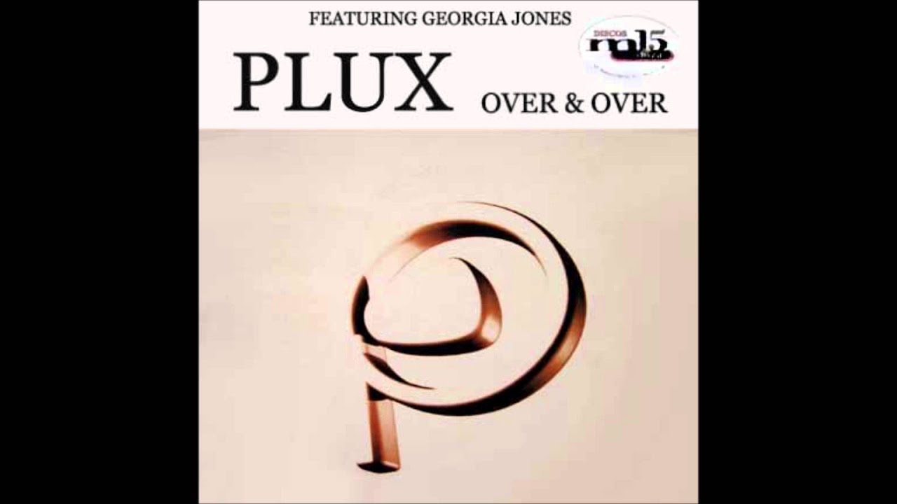 Plux feat. Georgia Jones - Over and Over (Eat Me 12