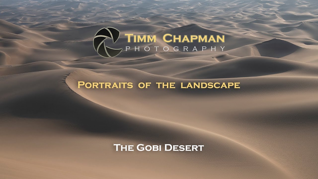 Portraits of the Landscape EP1 - Photography in the Gobi Desert of China