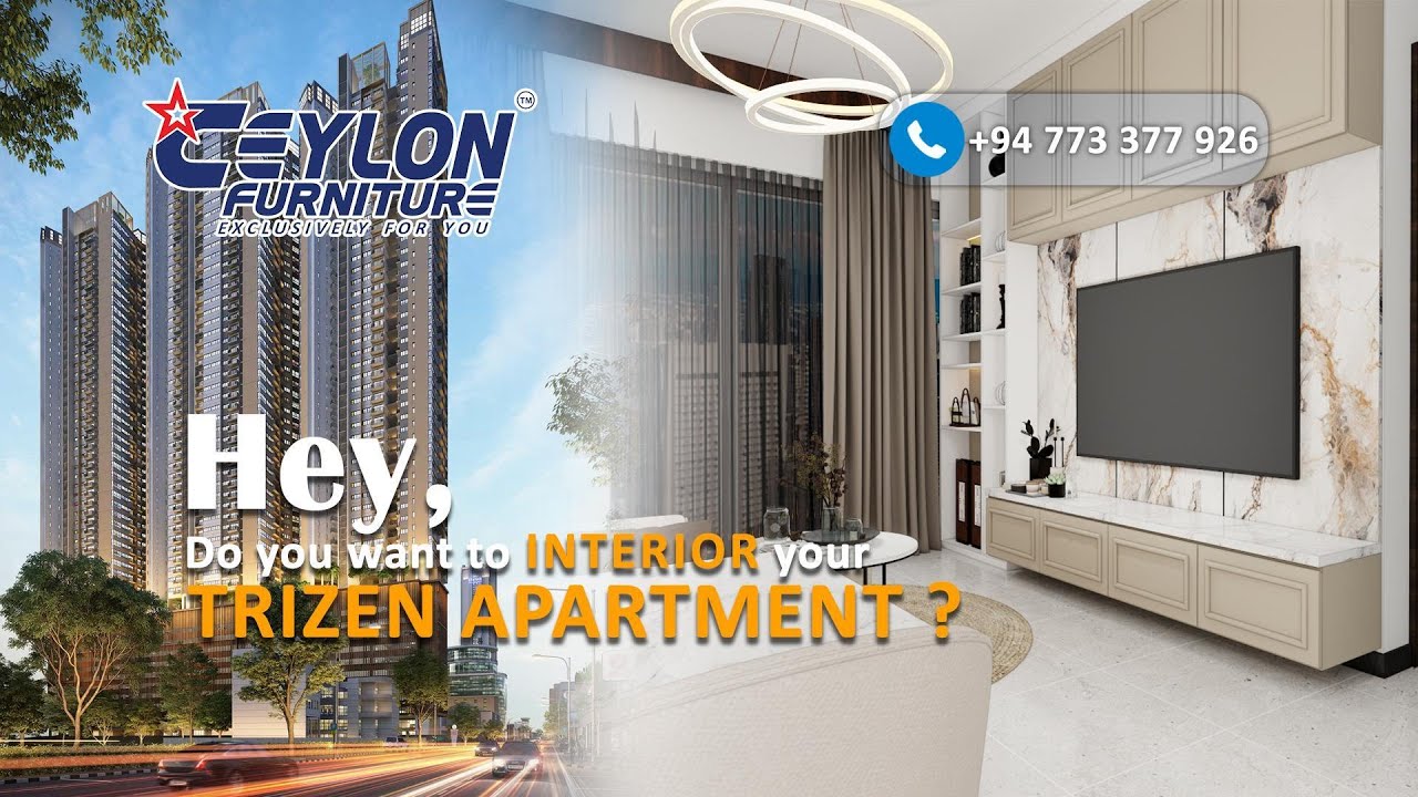 Do you want to Interior your TRI-ZEN APARTMENT ?